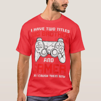 T-shirt J'Ai Deux Titres Big Brother Matching Video Game