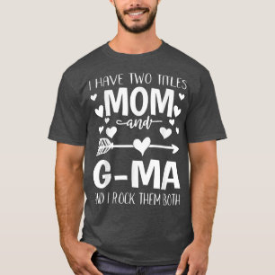 T-shirt J'Ai Deux Titres Maman Et GM Fumy Mothers Day Gif