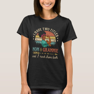 T-shirt J'Ai Deux Titres Maman Et Grammie Femmes Africaine