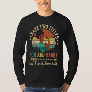 T-shirt J'ai Deux Titres Maman Et Madre Femmes Africaines 