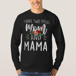T-shirt J'Ai Deux Titres Maman Et Maman Je Les Frappe Tous