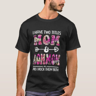 T-shirt J'ai Deux Titres Maman Et Mémé Floral Drôle Moth