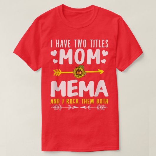 T-shirt J'Ai Deux Titres Maman Et Mème Mère Mère Mignonne (Design devant)