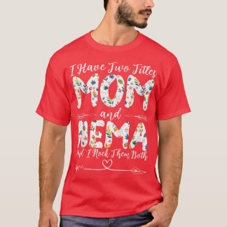 T-shirt J'ai deux titres Maman et Nema Grand-mère Da