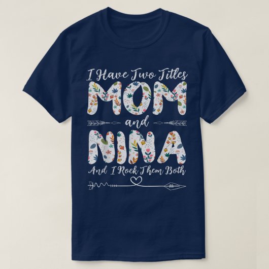 T-shirt J'ai deux titres Maman et Nina Grand-mère Da (Design devant)