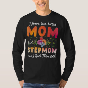 T-shirt J'Ai Deux Titres Maman Et StepMom Je Les Rock Moth