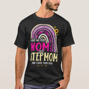 T-shirt J'Ai Deux Titres Maman Et StepMom Mothers Day Rain