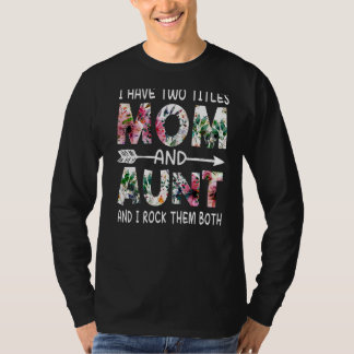 T-shirt J'Ai Deux Titres Maman Et Tante Floral Bonne Mère