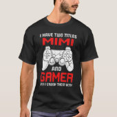 T-shirt J'Ai Deux Titres Mimi Matching Video Gamer Anniver (Devant)
