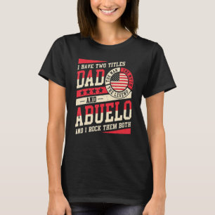 T-shirt J'Ai Deux Titres Papa Et Abuelo Men Décor Vintage
