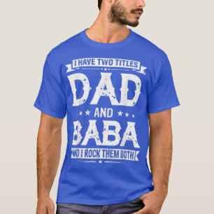 T-shirt J'Ai Deux Titres Papa Et Baba Funny Fête des pères