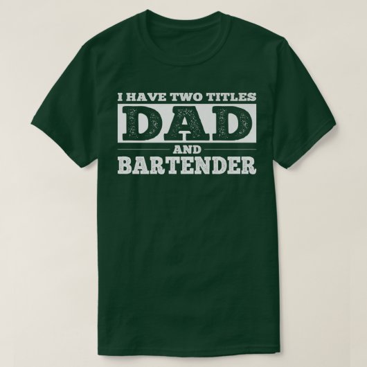 T-shirt J'ai deux titres papa et barman (Design devant)