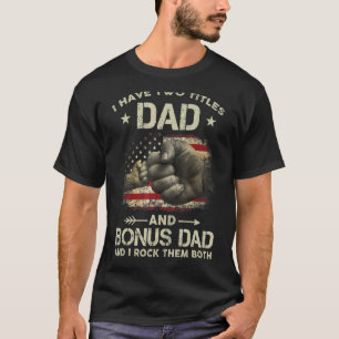 T-shirt J'Ai Deux Titres Papa Et Bonus Papa Hommes Usa Dra