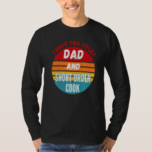 T-shirt J'ai Deux Titres Papa Et Cuisinier