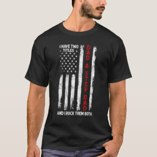 T-shirt J'Ai Deux Titres Papa Et Étape Papa Hommes Usa Dra