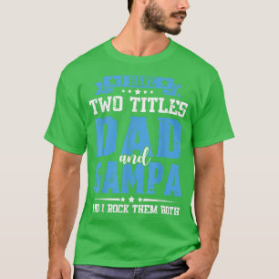 T-shirt J'Ai Deux Titres Papa Et GamPA Drôle T Pères Da