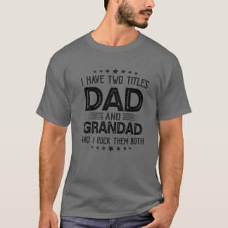 T-shirt J'Ai Deux Titres Papa Et Grand Cadeau Drôle Fathe