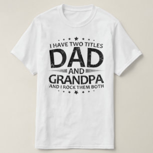 T-shirt j'ai deux titres papa et grand-père