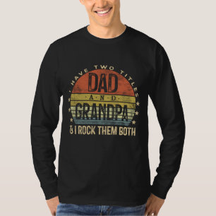T-shirt J'Ai Deux Titres Papa Et Grand-Père Je Les Roche T