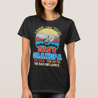 T-shirt J'Ai Deux Titres Papa Et Grand-Père Le Mythe Homme