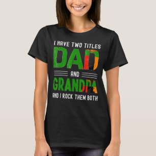 T-shirt J'Ai Deux Titres Papa Et Grand-Père Zambien Hommes