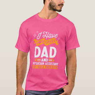 T-shirt J'Ai Deux Titres Papa Et Médecin Assistant Fath