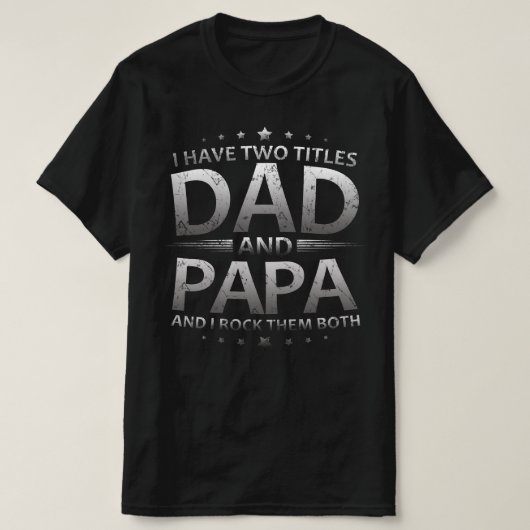 T-shirt j'ai deux titres papa et papa (Design devant)