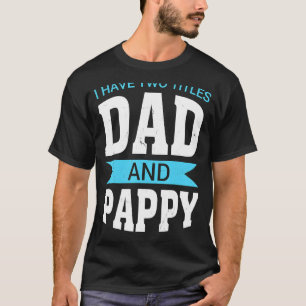 T-shirt J'Ai Deux Titres Papa Et Pappy Fête des pères 1