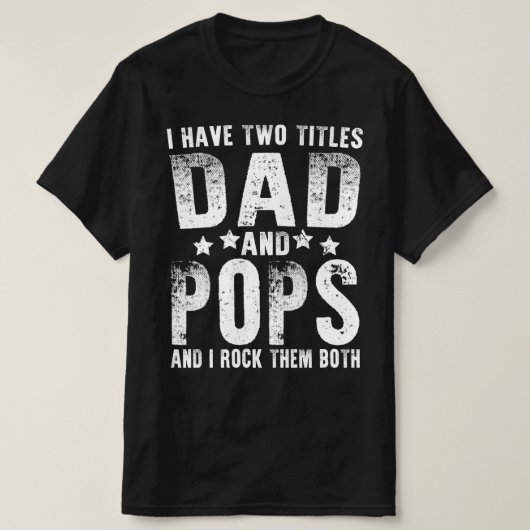 T-shirt j'ai deux titres papa et pops (Design devant)