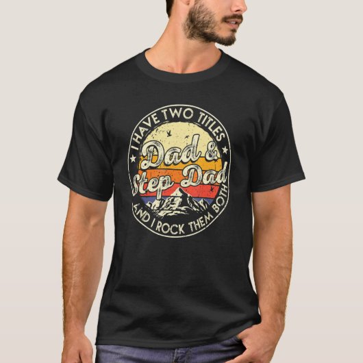 T-shirt J'Ai Deux Titres Papa Et Step Papa Hommes Retro Dé (Devant)