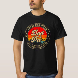 T-shirt J'Ai Deux Titres Papa & Pa Je Les Roche Tous Les D