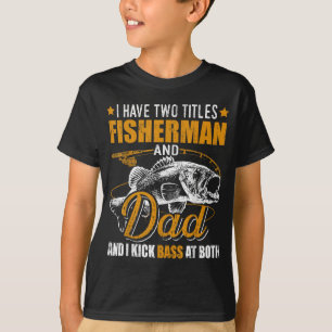 T-shirt J'Ai Deux Titres Pêcheur Papa Basse Pêche Fathe