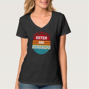 T-shirt J'Ai Deux Titres Soeur Et Gardien De Terre