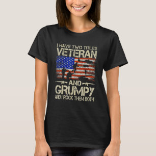 T-shirt J'Ai Deux Titres Vétéran Et Grumpy Et Je Rock Le