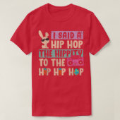 T-shirt J'Ai Dit Hip Hip To Hop Hip hop Bunny Funny (Design devant)