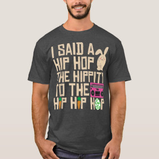 T-shirt J'Ai Dit Hip Hip To Hop Hip hop Bunny Funny