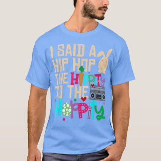 T-shirt J'Ai Dit Hip Hip To Hop Hip hop Bunny Funny