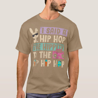 T-shirt J'Ai Dit Hip Hip To Hop Hip hop Bunny Funny 