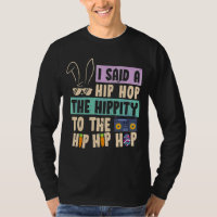 J'Ai Dit Hip The Hippity To Hop Hip hop Bunny East
