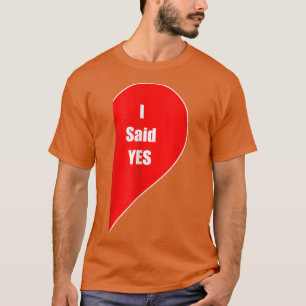 T-shirt J'Ai Dit Oui Cadeau Engagé Couple Fiance Mariage M