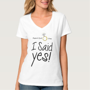 T-shirt J'Ai Dit Oui ! Personnalisé avec date Fiançailles