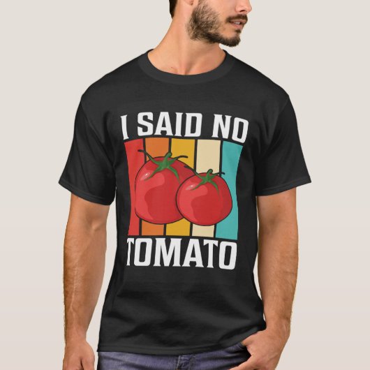 T-shirt J'ai dit pas de tomate (Devant)