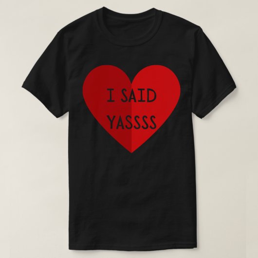 T-shirt J'Ai Dit Yassss (Design devant)