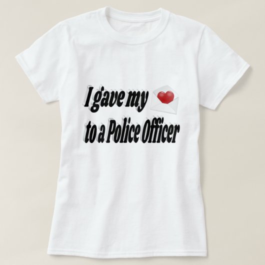 T-shirt J'ai donné mon coeur à un policier (Design devant)