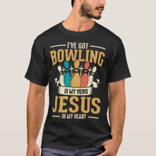 T-shirt J'ai du bowling dans les veines et Jésus dans mon