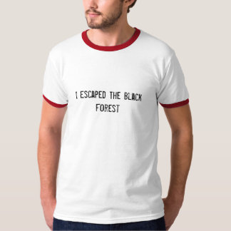 T-shirt J'ai échappé à la forêt noire (les aînés)