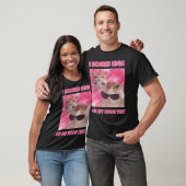 T-shirt J'AI ÉCOUTÉ le mème de chat élevé (Unisexe)