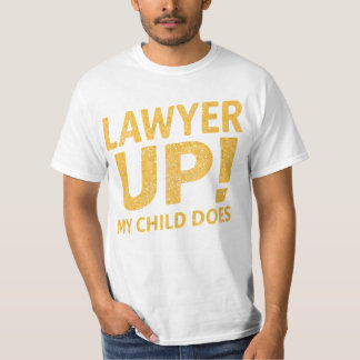 T-shirt J'ai élevé un avocat. De rien