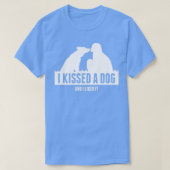 T-shirt J'ai embrassé un chien et j'ai aimé sa collection (Design devant)