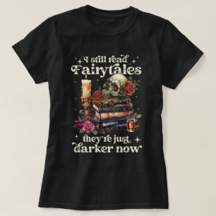 T-shirt J'ai encore lu des contes de Fairytales Ils sont j